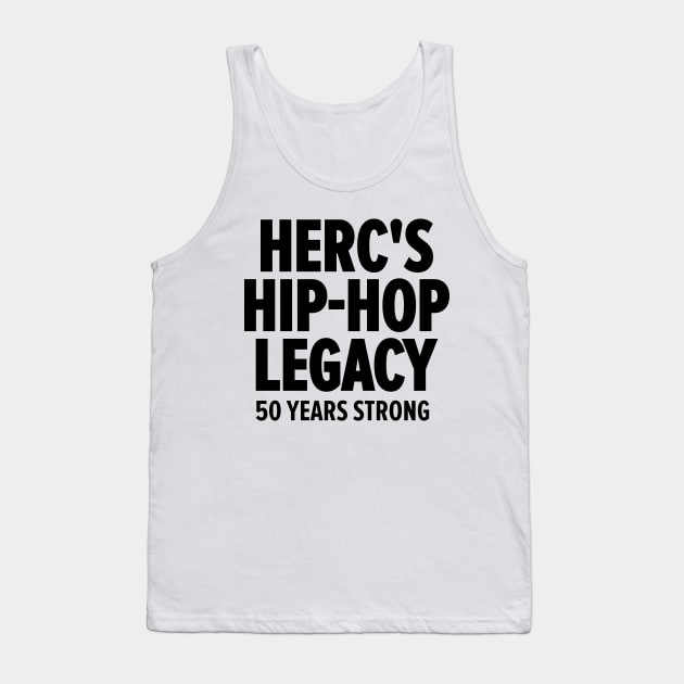 Herc's Hip Hop Legacy - Celebrating 50 Years of Old School Vibes Tank Top by Boogosh